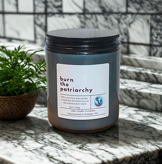 Burn the Patriarchy Coco/Soy Wax Candle