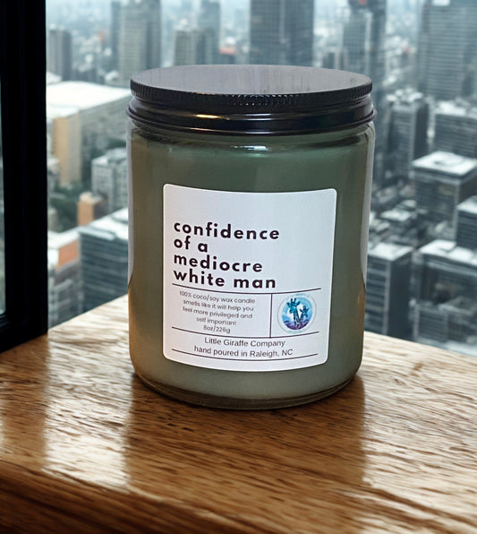 Confidence of a Mediocre White Man Coco/Soy Wax Candle